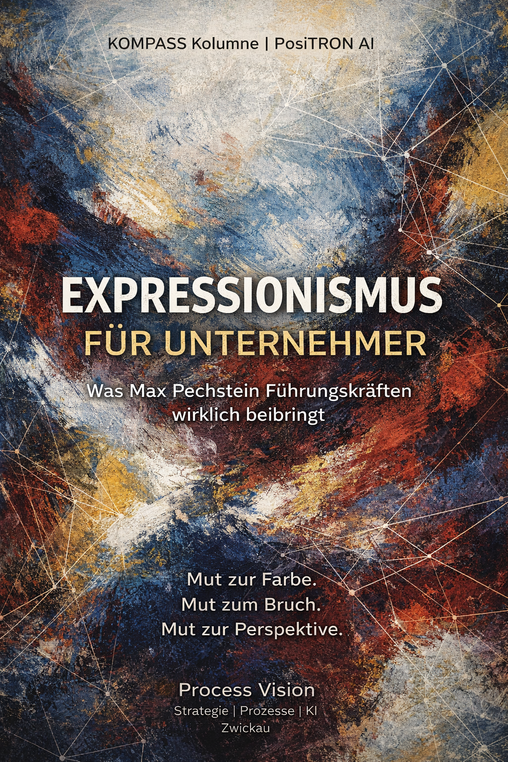 Expressionismus für Unternehmer – Mini-Strategiepapier